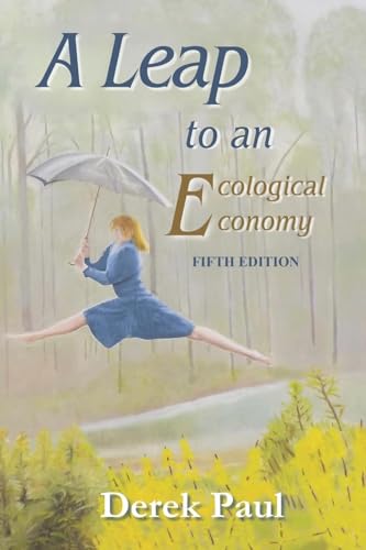 A Leap to an Ecological Economy
