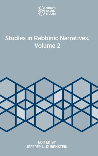 Studies in Rabbinic Narratives, Volume 2