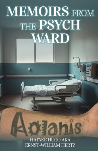 Memoirs from the Psych Ward