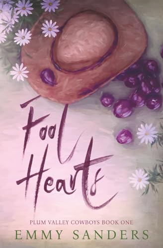 Fool Hearts (Plum Valley Cowboys Book 1)