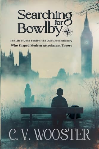 Searching for Bowlby