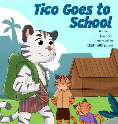 Tico Goes to School