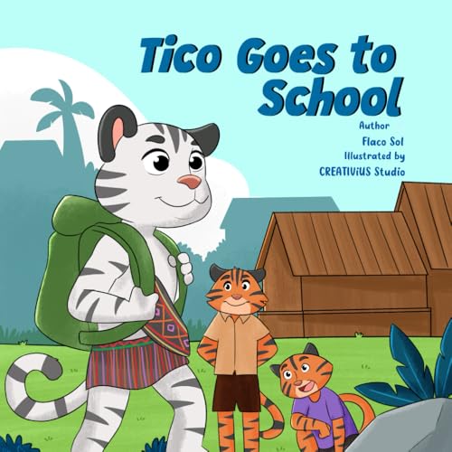 Tico Goes to School