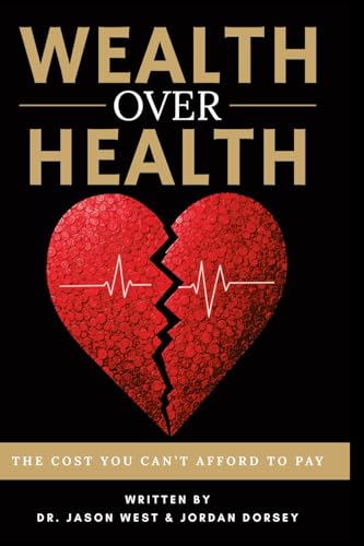 Wealth Over Health