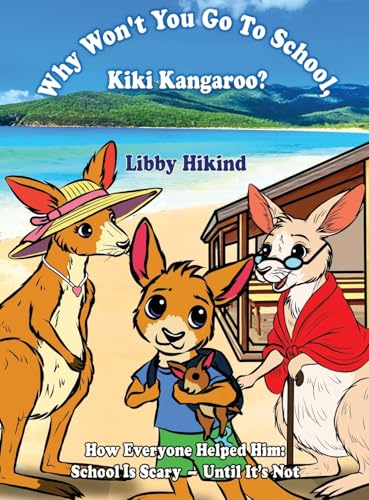 Why Won't You to Go to School, Kiki Kangaroo?