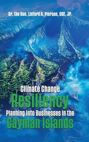 Climate Change Resiliency Planning Into Businesses in the Cayman Islands