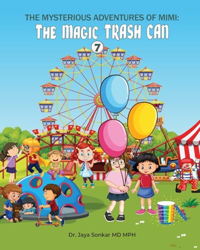 The Mysterious Adventures of Mimi And The Magical Trash Can