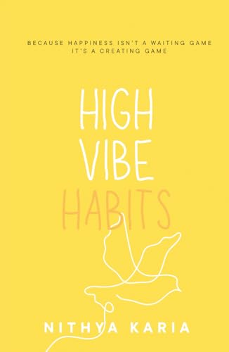 High Vibe Habits