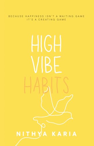 High Vibe Habits
