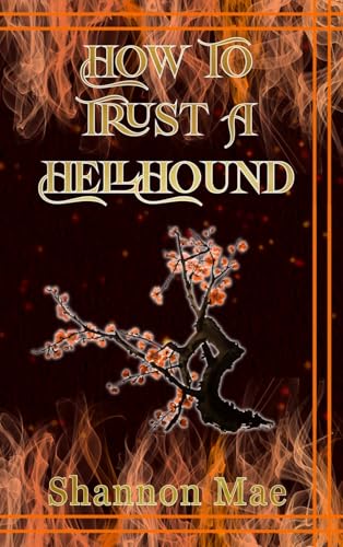 How to Trust a Hellhound