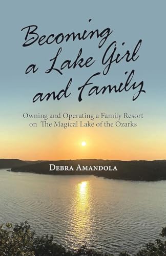 Becoming a Lake Girl and Family