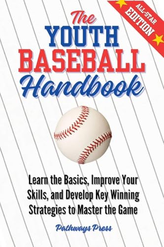 The Youth Baseball Handbook