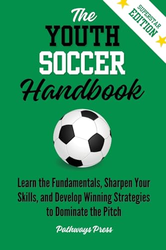 The Youth Soccer Handbook