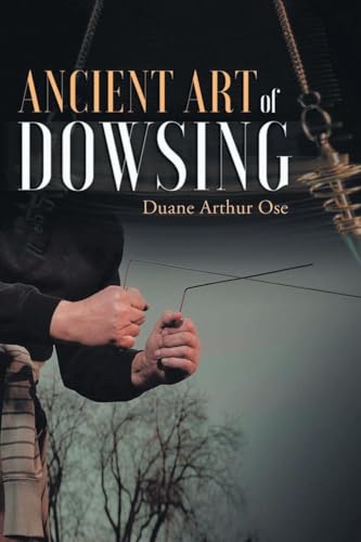 Ancient art of dowsing