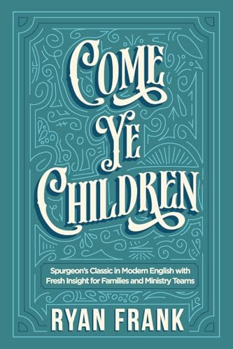 Come Ye Children