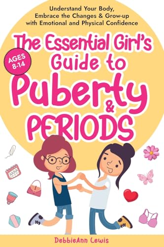 The Essential Girl's Guide to Puberty & Periods