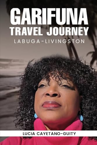 Garifuna Travel Journey