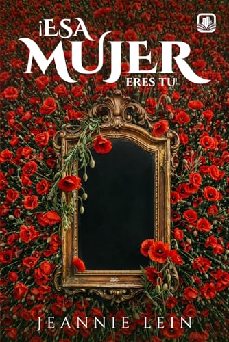 ¡Esa Mujer Eres Tú!