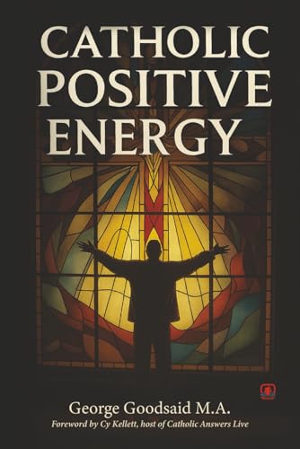 Catholic Positive Energy