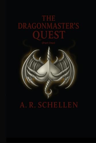 The Dragonmaster's Quest - Part One