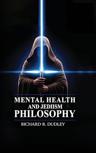 Mental Health and Jediism Philosophy