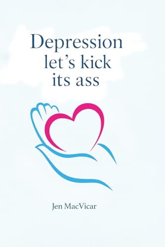 Depression Let's Kick its Ass