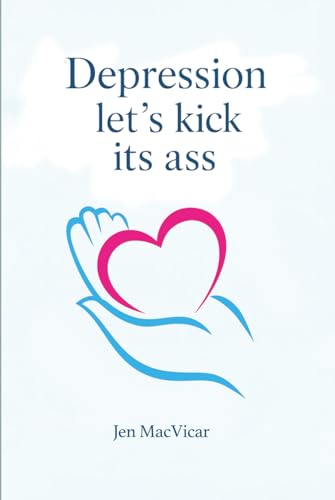 Depression Let's Kick its Ass