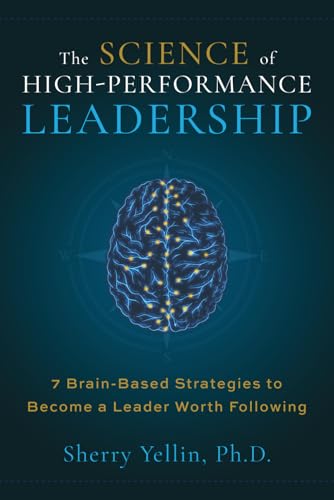 The SCIENCE of High-Performance Leadership
