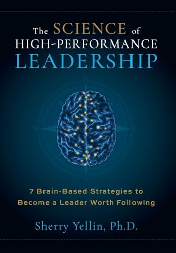 The SCIENCE of High-Performance Leadership