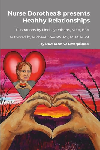 Nurse Dorothea® presents Healthy Relationships