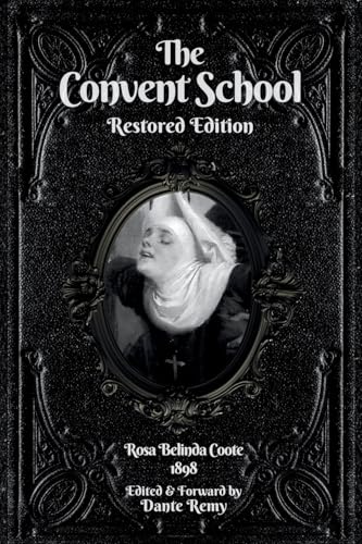 The Convent School, Restored Edition