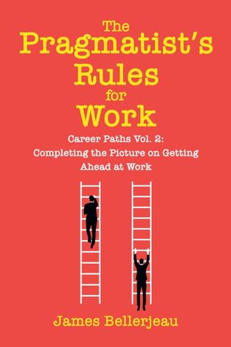 The Pragmatist's Rules for Work