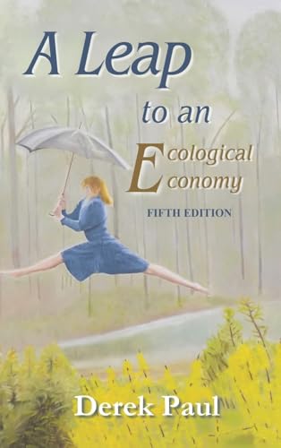 A Leap to an Ecological Economy