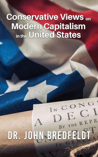 Conservative Views on Modern Capitalism in the United States