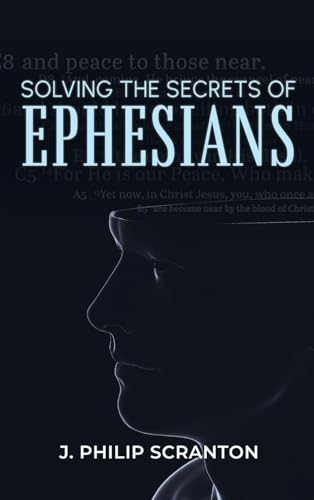 Solving the Secrets of Ephesians