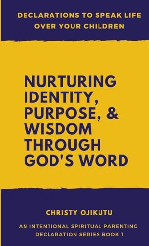 Declarations to Speak Life Over Your Children