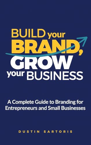 Build Your Brand, Grow Your Business