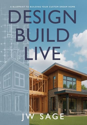 Design, Build, Live