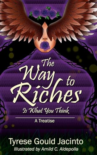 The Way to Riches, Is What You Think