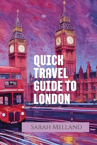 Quick Travel Guide to London
