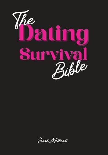 The Dating Survival Bible