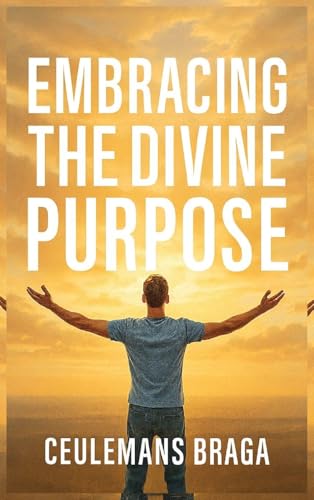 Embracing Divine Purpose  Unraveling Purpose