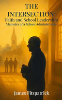 The Intersection of Faith and School Leadership