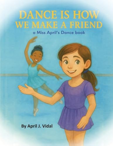 Dance is How We Make a Friend