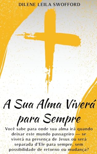 A Sua Alma Viverá Para Sempre