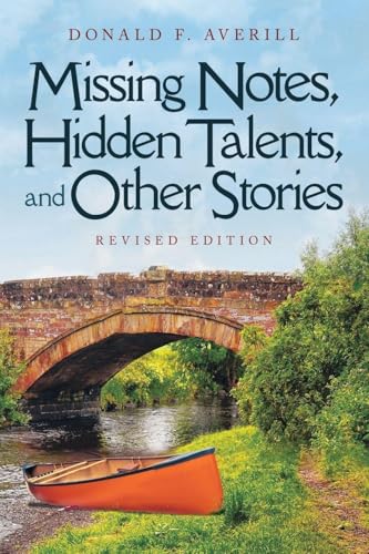 Missing Notes, Hidden Talents and Other Stories