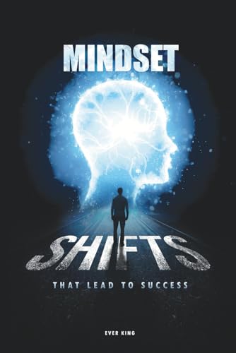 Mindset Shifts That Lead to Success