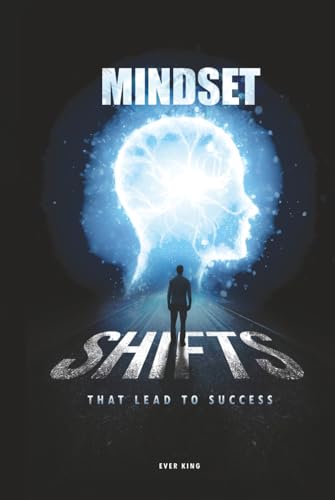 Mindset Shifts That Lead to Success