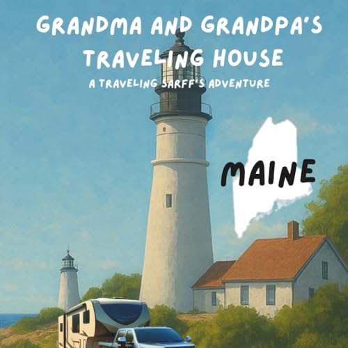 Grandma and Grandpa's Traveling House in Maine