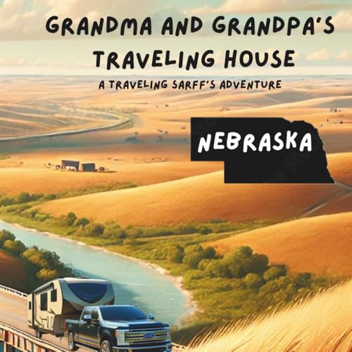 Grandma and Grandpa's Traveling House in Nebraska